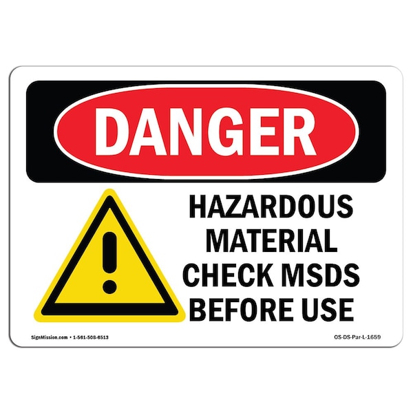 Safety Sign, OSHA Danger, 12" Height, 18" Width, Hazardous Material Check MSDS Before Use, Landscape